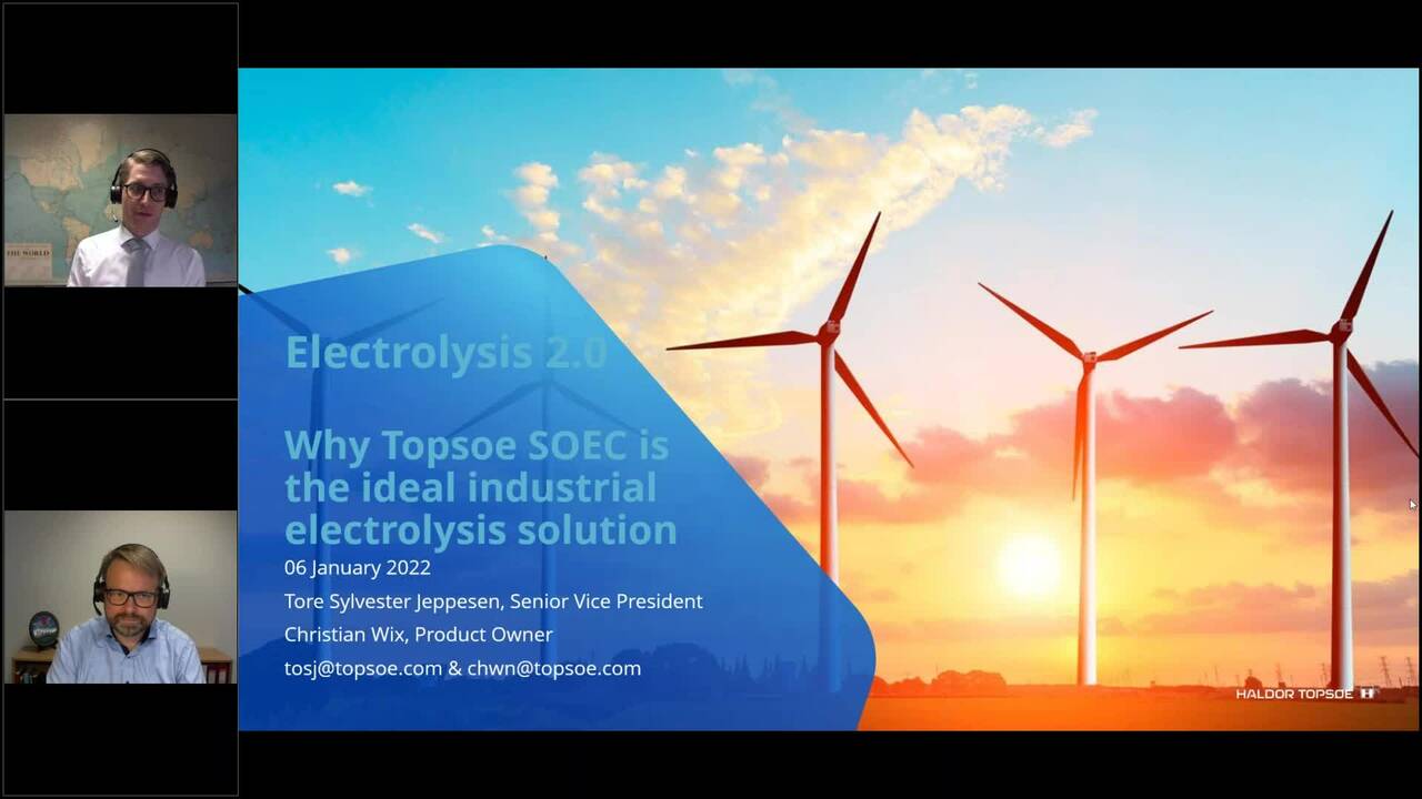 Webinar: Electrolysis 2.0 - Why Topsoe SOEC is the ideal industrial electrolysis solution